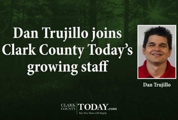 Dan Trujillo joins Clark County Today’s growing staff