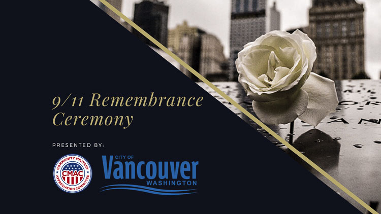 Vancouver and the Community Military Appreciation Committee are holding a ceremony Saturday morning on the 20th anniversary of the terrorist attacks on America, honoring the heroes from that day