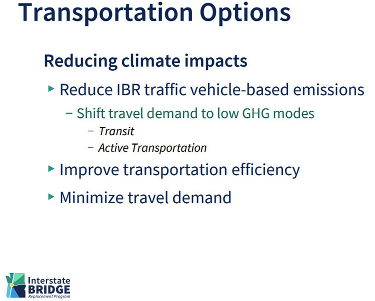 During the climate considerations part of the briefing, staff indicated they hope to change people’s transportation choices to using transit or riding bikes and walking, to shift demand away from cars. Graphic courtesy IBRP