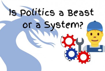 Opinion: Is politics a beast or a system?