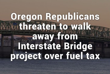 Oregon Republicans threaten to walk away from Interstate Bridge project over fuel tax