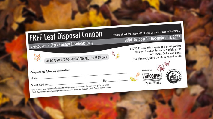 From Oct. 1 to Dec. 31, Vancouver and Clark County residents can drop off up to five cubic yards of leaves at one of the four designated sites shown on the coupon, at no charge.