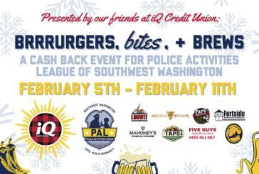 Brrrurgers, Bites and Brews cashback fundraiser for Police Activities League of SW Washington Feb. 5-11