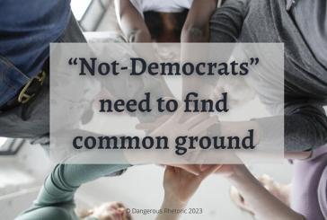 Opinion: “Not-Democrats” need to find common ground