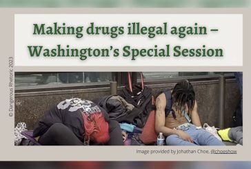 Opinion: Making drugs illegal again – Washington’s special session