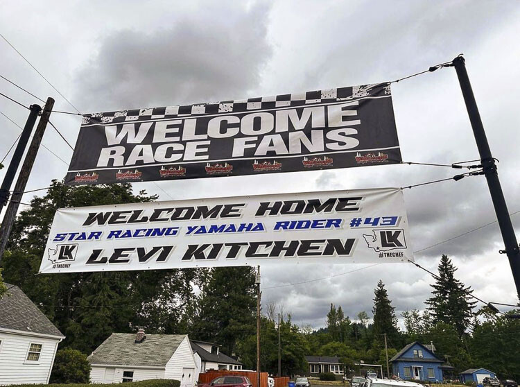 A sign in Washougal welcomes race fans and hometown hero Levi Kitchen, who will be racing at Washougal for the first time as a professional. Kitchen grew up a short distance from the Washougal MX Park. Photo courtesy Curtis Paulson