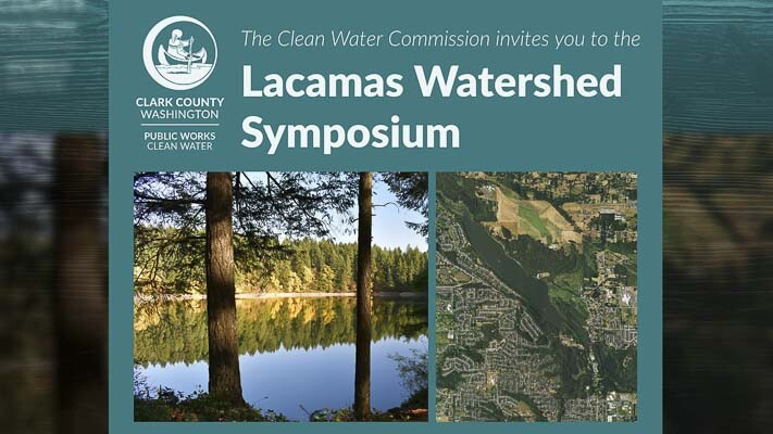 The Clark County Clean Water Commission is hosting the Lacamas Watershed Symposium on Oct. 25 to foster constructive dialog about strategies to improve water quality in the Lacamas watershed.