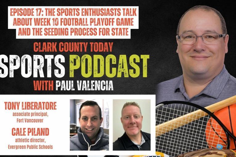 Clark County Today Sports Podcast, Episode 17: The sports enthusiasts talk about Week 10 football playoff game and the seeding process for state