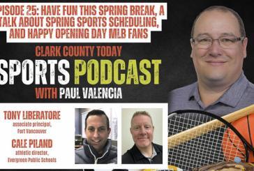 Clark County Today Sports Podcast, March 28, 2024: Have fun this spring break, a talk about spring sports scheduling, and happy opening day MLB fans