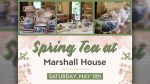 Celebrate Mother’s Day weekend by joining others at the beautiful Marshall House for the Spring Tea, hosted by The Historic Trust on Saturday, May 11.