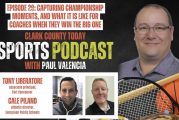 Clark County Today Sports Podcast, June 13, 2024: Capturing championship moments, and what it is like for coaches when they win the big one