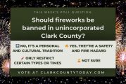 POLL: Should fireworks be banned in unincorporated Clark County?