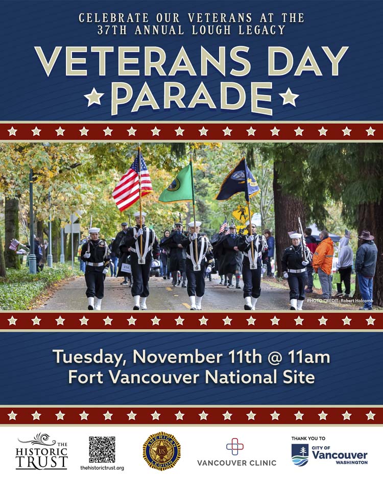 The Historic Trust will host the 37th Annual Lough Legacy Veterans Day Parade at the Fort Vancouver National Site on Nov. 11, honoring local veterans and active-duty military members.