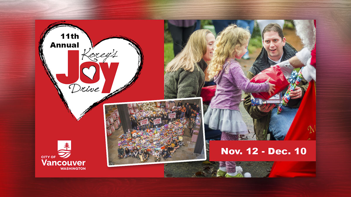 The city of Vancouver is launching the eleventh annual Korey’s Joy Drive, collecting toys and warm clothing for families in need from Nov. 12 to Dec. 10.