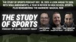 The latest Study of Sports Podcast looks ahead to proposed WIAA amendments, reviews high school sports in 2025, and reflects on the Seattle Mariners’ memorable run.