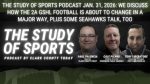 The Jan. 31 episode of the Study of Sports Podcast covers major upcoming changes to 2A GSHL football, local high school sports updates, and discussion of the Seattle Seahawks.