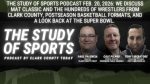 Paul Valencia, Tony Liberatore and Cale Piland discuss Mat Classic, basketball postseason formats and the Super Bowl in the latest Study of Sports Podcast.