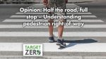 Doug Dahl explains how Washington’s law requires drivers to stop when a pedestrian is within one lane of their half of the road, not just when directly in front.