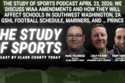 The Study of Sports Podcast April 23, 2026: We discuss WIAA amendments and how they will affect schools in Southwest Washington, 2A GSHL football schedule, Mariners, and … Prince?