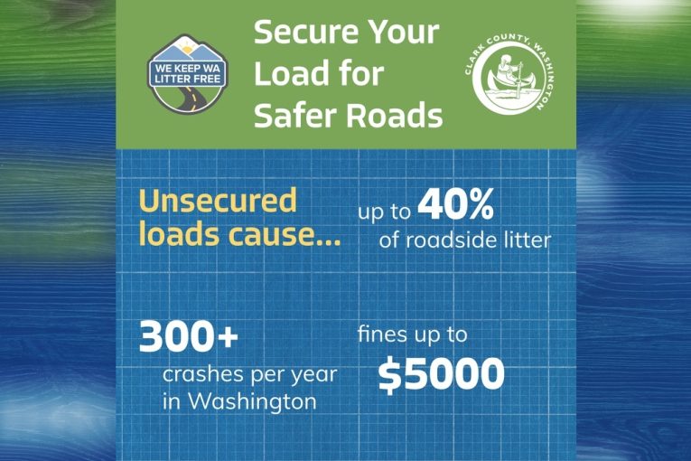 County Public Works reminds residents to secure loads before hauling, to reduce dangerous roadside debris and litter