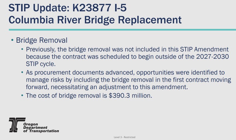 The cost to demolish and remove the two I-5 Interstate Bridge structures is $390 million, according to Program Administrator Carley Francis. Graphic courtesy IBR