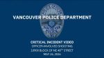 Vancouver Police released a critical incident video from a May 26 officer-involved shooting during a residential burglary response.