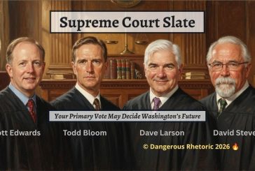 Opinion: Supreme Court slate – Your primary vote may decide Washington’s future